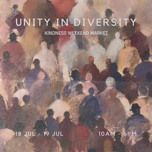Unity in Diversity — Kindness Weekend Market, 18–19 July, 10AM–6PM